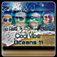 Cool Vibes - Oceans 11 (Radio Edit)