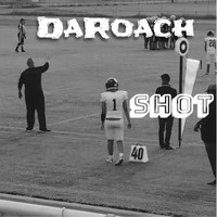 DaRoach - 1 Shot