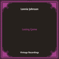 Lonnie Johnson - Losing Game (Hq Remastered)