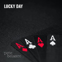 Pete Belasco - Lucky Day