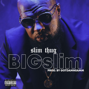 Slim Thug - BIGslim (Explicit)