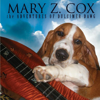 Mary Z. Cox - Adventures of Dulcimer Dawg