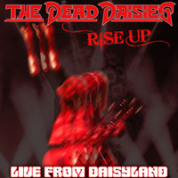 The Dead Daisies - Rise Up (Live from Daisyland)