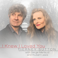 Tierney Sutton - I Knew I Loved You (feat. Serge Merlaud & Hubert Laws)