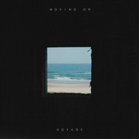 Noyade - Moving On