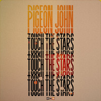 Pigeon John - Touch the Stars