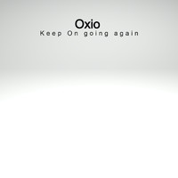 Oxio - Keep On going again