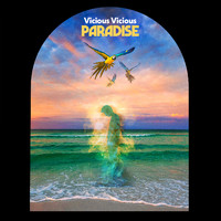 Vicious Vicious - Paradise