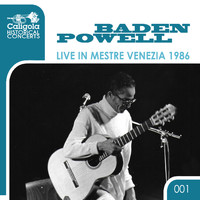 Baden Powell - Live in Mestre Venezia 1986 (Historical Concerts)