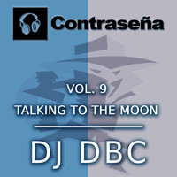 Dj Dbc - Vol. 9. Talking to the Moon