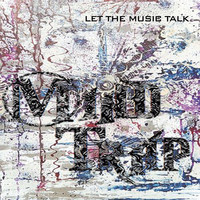 Mindtrap - Let the Music Talk