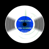 Tony Kosa - You Number