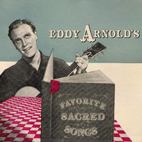Eddy Arnold - Eddy Arnold's Favorite Sacred Songs
