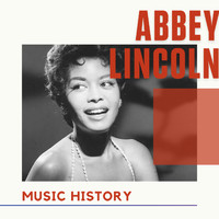 Abbey Lincoln - Abbey Lincoln - Music History
