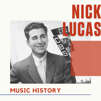 Nick Lucas - Nick Lucas - Music History