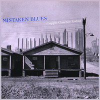 Cripple Clarence Lofton - Mistaken Blues
