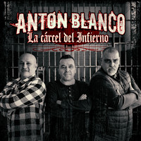 Anton Blanco - La Cárcel del Infierno