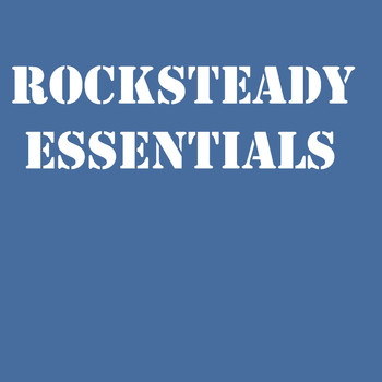 Various Artists - Rocksteady Essentials