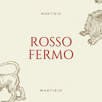 Martirio - Rosso Fermo (Explicit)