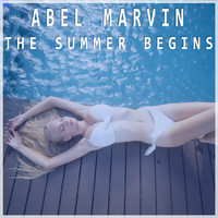 Abel Marvin - The Summer Begins