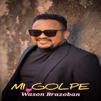 Wason Brazoban - Mi Golpe