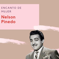 Nelson Pinedo - Encanto De Mujer - Nelson Pinedo