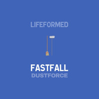 Lifeformed - Fastfall - Dustforce (Original Game Soundtrack)