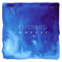 Lifeformed - Immerse