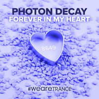 Photon Decay - Forever in My Heart