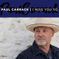 Paul Carrack - I Miss You So