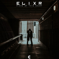 Elixr - Piece of This Heart