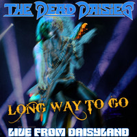 The Dead Daisies - Long Way to Go (Live from Daisyland)