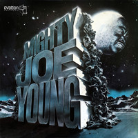 Mighty Joe Young - Mighty Joe Young