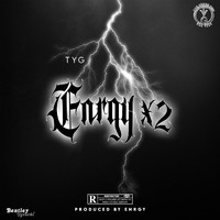 T.Y.G. - Enrgy X2 (Explicit)