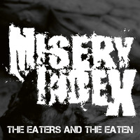 Misery Index - The Eaters and the Eaten