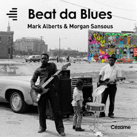 Mark Alberts, Morgan Sansous - Beat da Blues - Hip Hop Blues