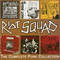 Riot Squad - The Complete Punk Collection (Explicit)