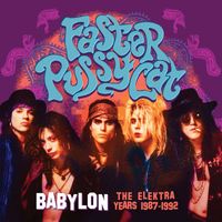 Faster Pussycat - Babylon: The Elektra Years 1987-1992 (Explicit)