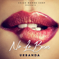 Urbanda - No Lo Beses