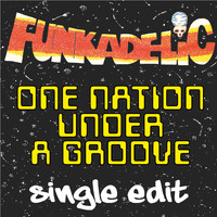 Funkadelic - One Nation Under a Groove - Single Edit - 2016 Remaster (7 Inch) (7 Inch)