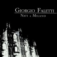 Giorgio Faletti - Nati a Milano