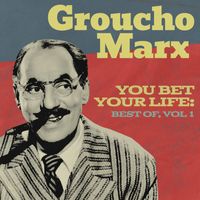 Groucho Marx - You Bet Your Life: Best Of, Vol. 1