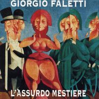 Giorgio Faletti - L'assurdo Mestiere
