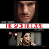 Cyril Morin - The Sacrifice Zone (The Activist Original Motion Picture Soundtrack)