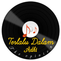 Adhi - Terlalu dalam