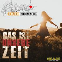 Calypso & Renè Miller - Das ist unsere Zeit