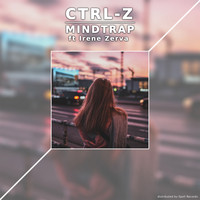 Mindtrap - Ctrl-Z (feat. Irene Zerva)