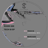 Rodri XXX - Tech Si EP