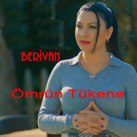 Berivan - Ömrün Tükene