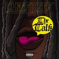 Chief Keef - The Talk (Explicit)